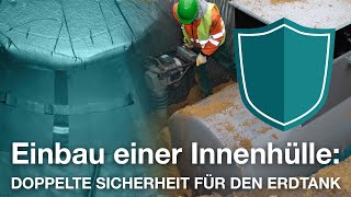 Erdtank Einbau einer Innenhülle Erklärfilm [upl. by Schach]