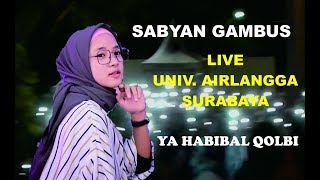 KEJADIAN HEBOH  SAAT KONSER SABYAN GAMBUS  LIVE UNAIR SURABAYA  YA HABIBAL QOLBI [upl. by Nunci742]