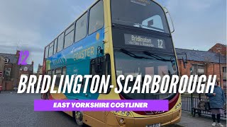 Full route 12 Bridlington to Scarborough East Yorkshire buses East Yorkshire coaster [upl. by Nraa]