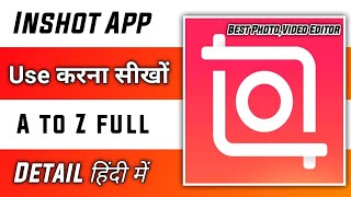 how to use inshot app  inshot app kaise use karte hai  inshot app tutorial [upl. by Darlleen]