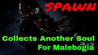 SPAWN Collects Another Soul For Malebolgia Spawn MortalKombat11 [upl. by Tjon877]