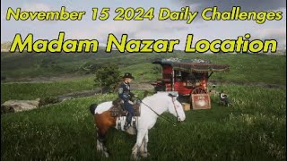 Red Dead Online Daily Challenges Madam Nazar Location November 15 2024 rdr2 rdo reddead2online [upl. by Nonnek991]