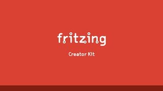 Fritzing Creator Kit Overview [upl. by Tahpos]