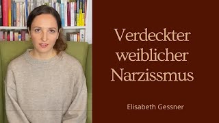 Verdeckter weiblicher Narzissmus Die Gefahr hinter ihrer Verletzlichkeit [upl. by Analrahc646]