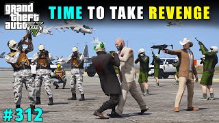 TIME TO TAKE REVENGE FROM MASKMAN  GTA V GAMEPLAY 312  GTA 5 [upl. by Akirrehs562]