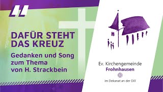 Dafür steht das Kreuz  Gedanken und Song von Holger Strackbein [upl. by Emera]