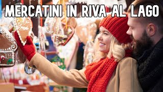 MERCATINI DI NATALE di Riva del Garda e Malcesine [upl. by Panchito]