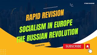 Socialism in Europe and the Russian Revolution  class 9 Social science  rapid Revision class9 [upl. by Eitsyrhc]