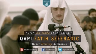 Heart Melting Recitation  Surah AnNaba The Tidings  Qari Fatih Seferagic [upl. by Hach]