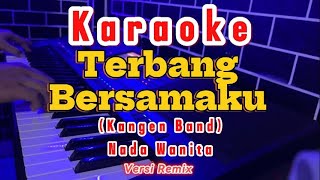 Karaoke Terbang Bersamaku • Remix [upl. by Nawat]