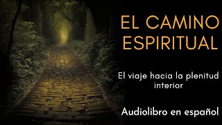 EL CAMINO DE LA ESPIRITUALIDAD  JORGE BUCAY  AUDIOLIBRO COMPLETO PODCAST [upl. by Llieno]