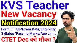 KVS New Vacancy 2024  Notification  KVS Recruitment 2024  PRT TGT PGT Special Educator  Syllabus [upl. by Nigen329]