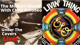 Living Thing  ELO  Cover by The Modern Minds with Chris Amodeo [upl. by Hays435]