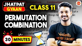 Class 11 Math Permutations and Combinations One Shot in 30 Min  CBSE Jhatpat Gyaan [upl. by Beaulieu]