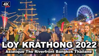 【🇹🇭 4K】Loy Krathong Thailand 2022  Asiatique The Riverfront Bangkok [upl. by Eclud957]