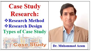 Case Study Research  Case Study Design  Case Study Method  Holistic vs Embedded Case studies [upl. by Ennovad]