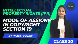 Mode of Assignment Section 19 in Copyright  Intellectual Property Rights  IPR [upl. by Iidnarb]