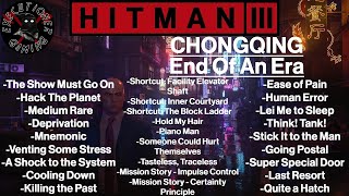 Hitman 3 Chongqing  End Of An Era  Medium Rare Deprivation Mnemonic Cooling Down Hold My Hair [upl. by Auod119]