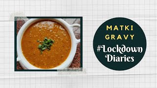 Matki Gravy  LockdownDiaries  Chef Pallavi  TeamAtHome  Sanjeev Kapoor Khazana [upl. by Alessig450]