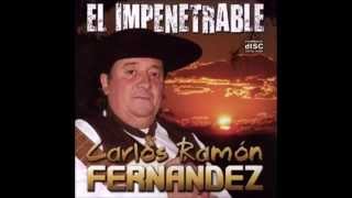 Carlos Ramon Fernandez  El Impenetrable CD COMPLETO 2011 [upl. by Scherman]