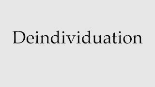 How to Pronounce Deindividuation [upl. by Siulegroj117]