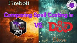 Comparing spell casting between DC20 vs DampD 5e [upl. by Llecrep]