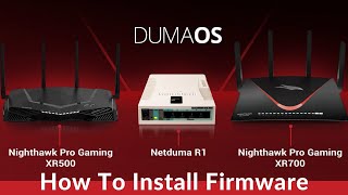 NetDuma DumaOS NetGear How To Update DumaOS Firmware [upl. by Elisee350]