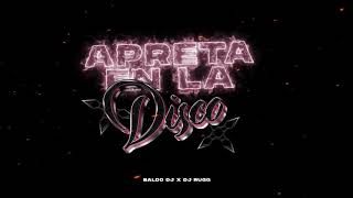 Apreta en la Disco RKT ft DJRUGG [upl. by Devehcoy]