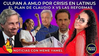 EnVivo  Noticias Culpan a AMLO por crisis en LatinUs  Claudio X anuncia plan vs Reformas [upl. by Enaenaj]