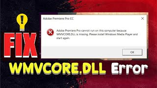 WMVCOREDLL Missing premiere pro Windows 10 [upl. by Ojeitak991]