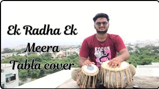 Ek Radha Ek Meera  tabla cover [upl. by Baram356]