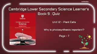 Unit 1 Page 7 Why is photosynthesis important  Cambridge Lower Sec Science Learners Book 9 [upl. by Bucky]