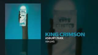 King Crimson  Asbury Park USA Live [upl. by Leveridge]