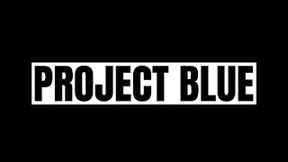 PROJECT BLUE  Short Film [upl. by Tshombe]