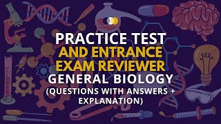 Practice Test amp Entrance Exam Reviewer  General Biology  Q amp A  Explanation  LET  UPCAT  PNPA [upl. by Hibbitts]