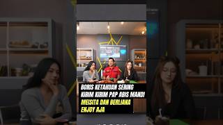 BORIS ADA AJA NIH KELAKUANNYA BIKIN DUA CEWEK CANTIK INI PENASARAN podcast borisbokir plus26 [upl. by Japeth]