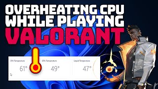 How To Fix CPU Overheating When Playing VALORANT in Windows 11 [upl. by Ahsema397]