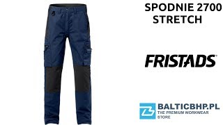 355 Spodnie Fristads 2700 Stretch Balticbhppl Prezentacja Opinia Test Premium Workwear Review [upl. by Goodman]