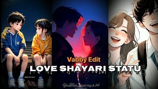 Love Shayari Status❤  vabby love Shayari status ☺  whatsApp shayari status  boy attitude shayari [upl. by Bitthia]