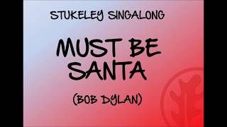 Stukeley Singalong MUST BE SANTA [upl. by Sulecram]