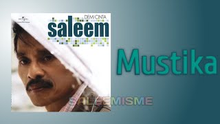 SALEEM  Mustika  Video Lirik [upl. by Dun]