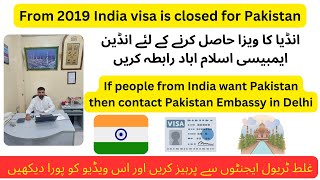 2019 se India ka visa Pakistan ke liye band hai  Contact Indian Embassy Islamabad to get India Visa [upl. by Sotos747]