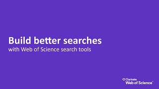 Build Better Searches in Web of Science [upl. by Anitrak]