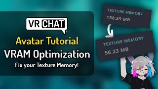 VRChat Avatar Tutorial  VRAM Optimization [upl. by Massimiliano]