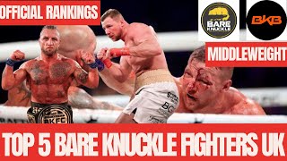 TOP 5 BARE KNUCKLE FIGHTERS MIDDLEWEIGHT UK RANKINGS [upl. by Yolande]