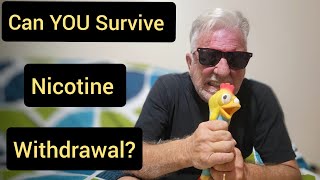 Surviving NICOTINE WITHDRAWALS Is Just the Beginning [upl. by Gweneth]