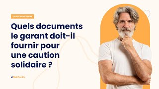 Quels documents le garant doitil fournir pour une caution de solidarité [upl. by John]