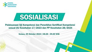 Sosialisasi Pelaksanaan UKOM amp Penerbitan SERKOM sesuai UU Kesehatan 172023 amp PP Kesehatan 282024 [upl. by Eened859]