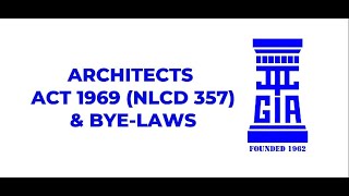 Architects Act 1969 amp Bye Laws [upl. by Phebe]