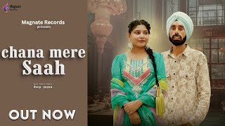 Chana Mere Saah Official Video Deep Gagan  Feat Lakshmi Thappa  K K Malhotra  Punjabi Song [upl. by Albric876]